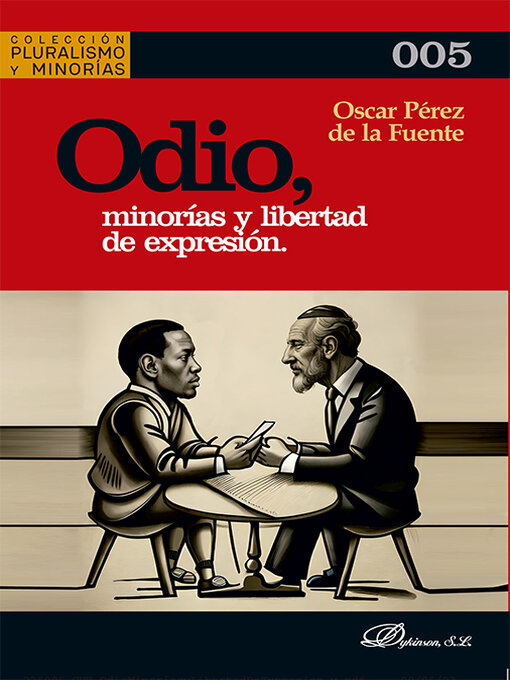 Title details for Odio, minorías y libertad de expresión by Oscar Pérez de la Fuente - Available